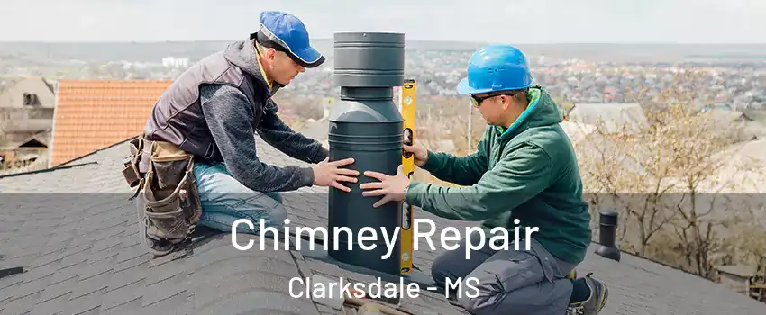  Chimney Repair Clarksdale - MS