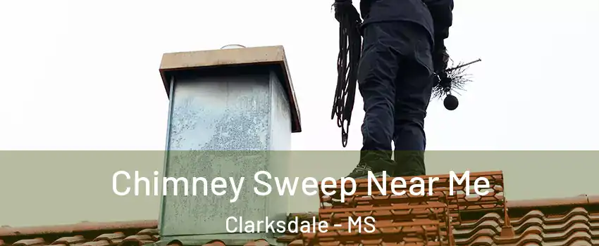  Chimney Sweep Near Me Clarksdale - MS