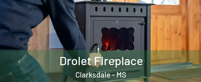  Drolet Fireplace Clarksdale - MS
