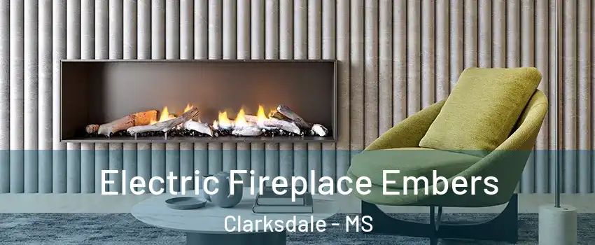  Electric Fireplace Embers Clarksdale - MS