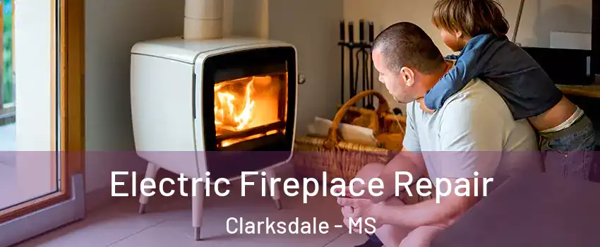  Electric Fireplace Repair Clarksdale - MS