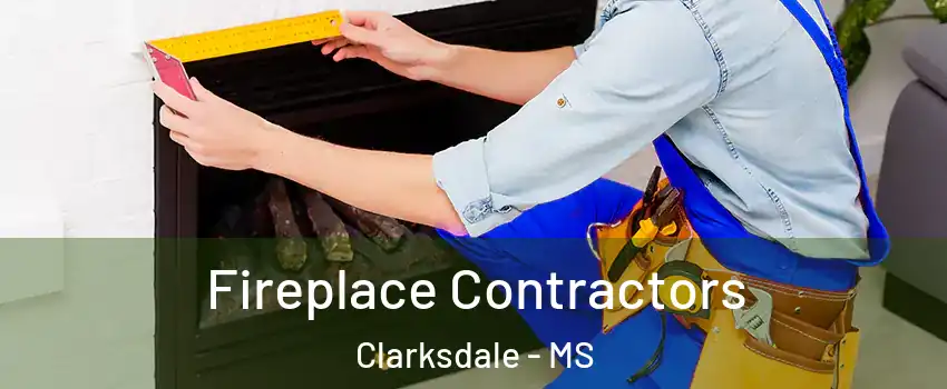  Fireplace Contractors Clarksdale - MS