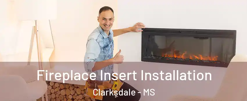  Fireplace Insert Installation Clarksdale - MS