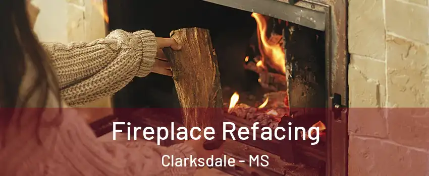  Fireplace Refacing Clarksdale - MS