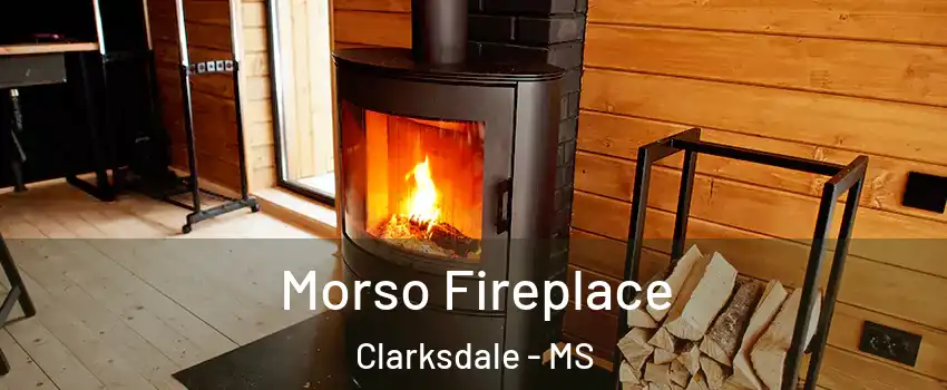  Morso Fireplace Clarksdale - MS