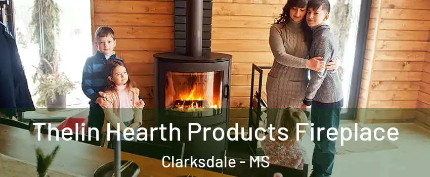  Thelin Hearth Products Fireplace Clarksdale - MS